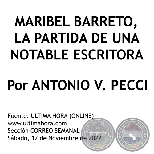 MARIBEL BARRETO, LA PARTIDA DE UNA NOTABLE ESCRITORA - Por ANTONIO V. PECCI - Sábado, 12 de Noviembre de 2022